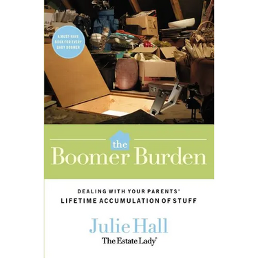 The Boomer Burden: Dealing with Your Parents' Lifetime Accumulation of Stuff