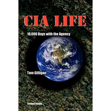 CIA Life: 10,000 Days with the Agency