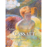 Mary Cassatt: An American Woman at the Heart of Impressionism