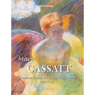 Mary Cassatt: An American Woman at the Heart of Impressionism