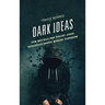 Dark Ideas: How Neo-Nazi and Violent Jihadi Ideologues Shaped Modern Terrorism