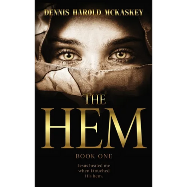 The Hem: Jesus healed me when I touched His hem.