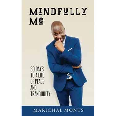 Mindfully Me: 30 Days to a Life of Peace and Tranquility