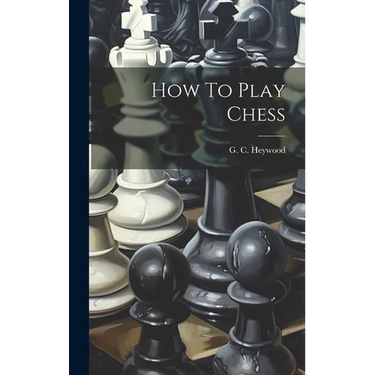 How To Play Chess