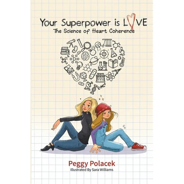 Your Superpower is Love: The Science of Heart Coherence