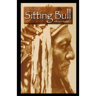 The Story of Sitting Bull