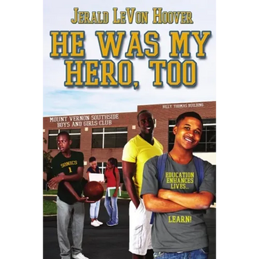 He Was My Hero, Too: The Hero Book Series 2
