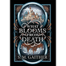 What Blooms From Death