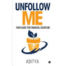 Unfollow Me: Your Guide for Financial Discipline