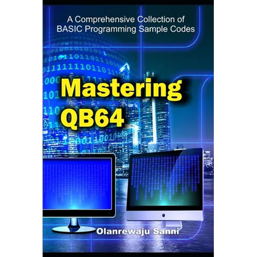 Mastering QB64: A Comprehensive Collection of BASIC Programming Sample Codes