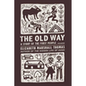 The Old Way: A Story of the First People