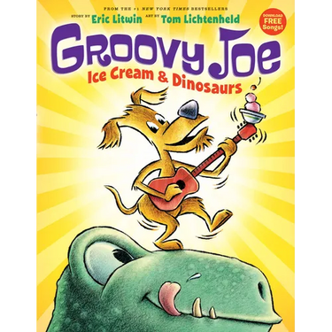 Ice Cream & Dinosaurs (Groovy Joe #1): Volume 1