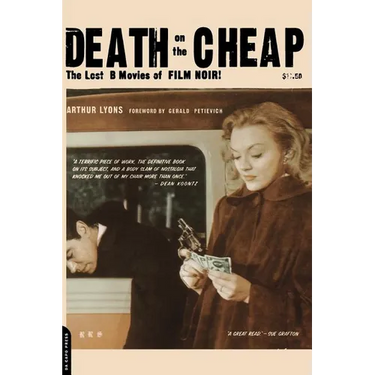 Death on the Cheap: The Lost B Movies of Film Noir