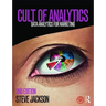 Cult of Analytics: Data Analytics for Marketing