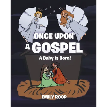 Once Upon a Gospel: A Baby Is Born!