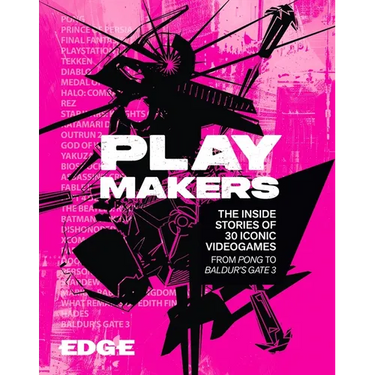Playmakers: The Inside Stories of 30 Iconic Videogames, from Pong to Baldur's Gate 3