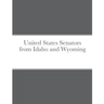 United States Senators from Idaho and Wyoming