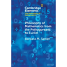 Philosophy of Mathematics from the Pythagoreans to Euclid
