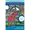 Our Home and Treaty Land: Revised and Expanded Edition
