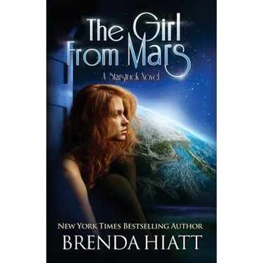 The Girl From Mars: A Starstruck Novel
