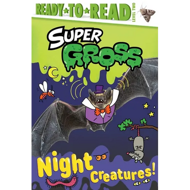 Night Creatures!: Ready-To-Read Level 2