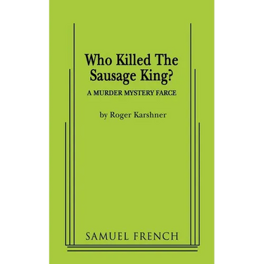 Who Killed the Sausage King?