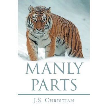 Manly Parts; Men Do Not Like Poetry
