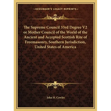 The Supreme Council 33rd Degree V2 or Mother Council of the World of the Ancient and Accepted Scottish Rite of Freemasonry, Southern Jurisdiction, Uni