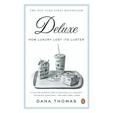 Deluxe: How Luxury Lost Its Luster