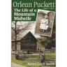 Orlean Puckett: The Life of a Mountain Midwife