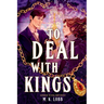 To Deal with Kings