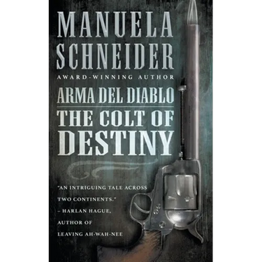 Arma del Diablo: The Colt of Destiny