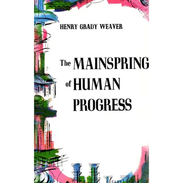 The Mainspring of Human Progress