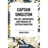 Captain Singleton: The Life, Adventures, and Piracies of Captain Singleton