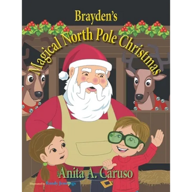 Brayden's Magical North Pole Christmas: Book 5 in the Brayden's Magical Journey Series