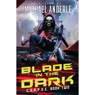 Blade In The Dark: C.O.R.P.S.E. Book 2