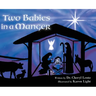 Two Babies in a Manger