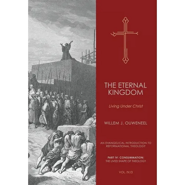 The Eternal Kingdom: Living Under Christ