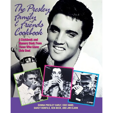 The Presley Family & Friends Cookbook