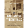 The War Against Tuberculosis