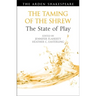 The Taming of the Shrew: The State of Play