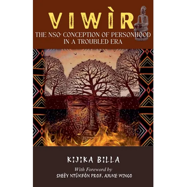 Viwìr: The Nsoʼ Conception of Personhood in a Troubled Era