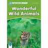 Dolphin Readers: Level 3: 525-Word Vocabularywonderful Wild Animals