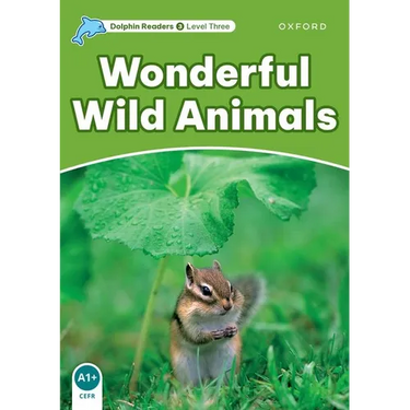 Dolphin Readers: Level 3: 525-Word Vocabularywonderful Wild Animals