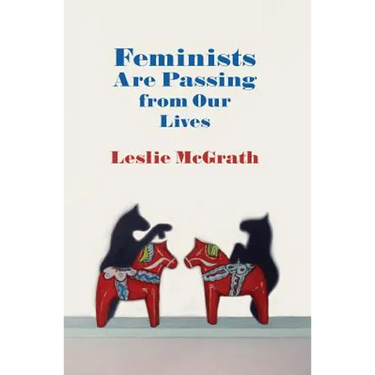 Feminists Are Passing from Our Lives