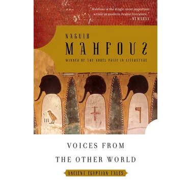 Voices from the Other World: Ancient Egyptian Tales