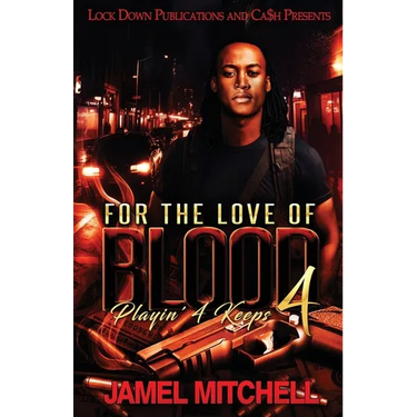 For The Love Of Blood 4: Playin' 4 Keeps