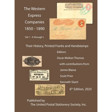 The Western Express Companies 1850-1890 Vol 1