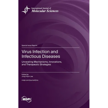 Virus Infection and Infectious Diseases: Unraveling Mechanisms, Innovations, and Therapeutic Strategies