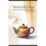 Battlefield Hope: Lessons from 30 Years of Surviving Cancer